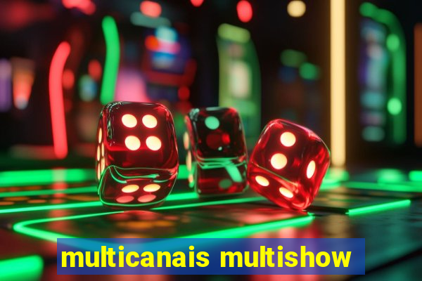 multicanais multishow